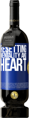 49,95 € Free Shipping | Red Wine Premium Edition MBS® Reserve Resetting mentality and heart Blue Label. Customizable label Reserve 12 Months Harvest 2015 Tempranillo