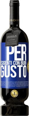 49,95 € Spedizione Gratuita | Vino rosso Edizione Premium MBS® Riserva Per esigenti con buon gusto Etichetta Blu. Etichetta personalizzabile Riserva 12 Mesi Raccogliere 2015 Tempranillo