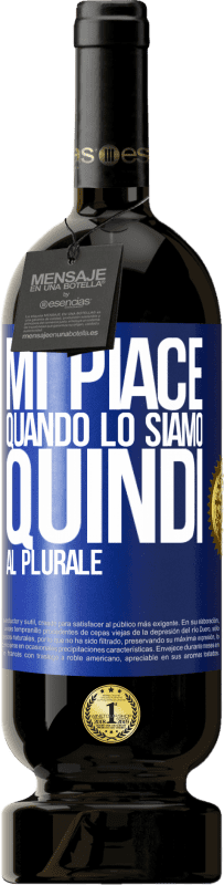 49,95 € Spedizione Gratuita | Vino rosso Edizione Premium MBS® Riserva Mi piace quando lo siamo. Quindi al plurale Etichetta Blu. Etichetta personalizzabile Riserva 12 Mesi Raccogliere 2016 Tempranillo