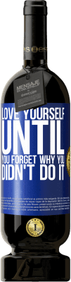 49,95 € 免费送货 | 红酒 高级版 MBS® 预订 爱自己，直到你忘记为什么不这样做 蓝色标签. 可自定义的标签 预订 12 个月 收成 2016 Tempranillo