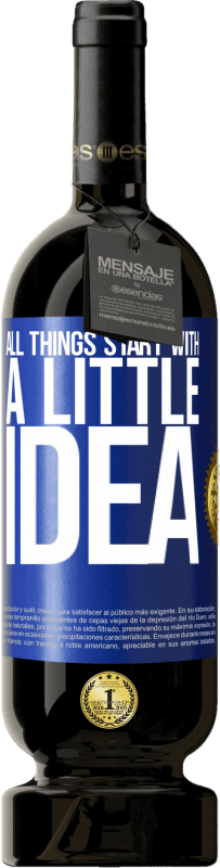 49,95 € Free Shipping | Red Wine Premium Edition MBS® Reserve It all starts with a little idea Blue Label. Customizable label Reserve 12 Months Harvest 2016 Tempranillo
