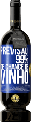 49,95 € Envio grátis | Vinho tinto Edição Premium MBS® Reserva Previsão: 99% de chance de vinho Etiqueta Azul. Etiqueta personalizável Reserva 12 Meses Colheita 2015 Tempranillo