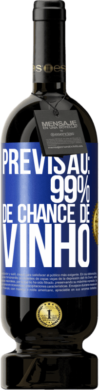 49,95 € Envio grátis | Vinho tinto Edição Premium MBS® Reserva Previsão: 99% de chance de vinho Etiqueta Azul. Etiqueta personalizável Reserva 12 Meses Colheita 2014 Tempranillo