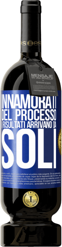 49,95 € Spedizione Gratuita | Vino rosso Edizione Premium MBS® Riserva Innamorati del processo, i risultati arrivano da soli Etichetta Blu. Etichetta personalizzabile Riserva 12 Mesi Raccogliere 2015 Tempranillo