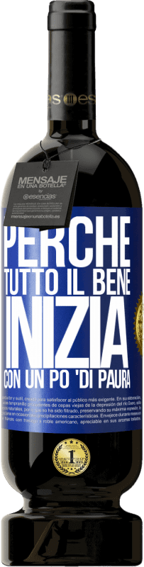 49,95 € Spedizione Gratuita | Vino rosso Edizione Premium MBS® Riserva Perché tutto il bene inizia con un po 'di paura Etichetta Blu. Etichetta personalizzabile Riserva 12 Mesi Raccogliere 2014 Tempranillo