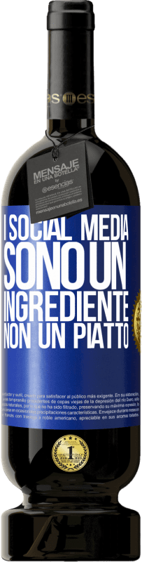 49,95 € Spedizione Gratuita | Vino rosso Edizione Premium MBS® Riserva I social media sono un ingrediente, non un piatto Etichetta Blu. Etichetta personalizzabile Riserva 12 Mesi Raccogliere 2015 Tempranillo