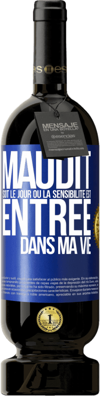 49,95 € Envoi gratuit | Vin rouge Édition Premium MBS® Réserve Maudit soit le jour où la sensibilité est entrée dans ma vie Étiquette Bleue. Étiquette personnalisable Réserve 12 Mois Récolte 2015 Tempranillo