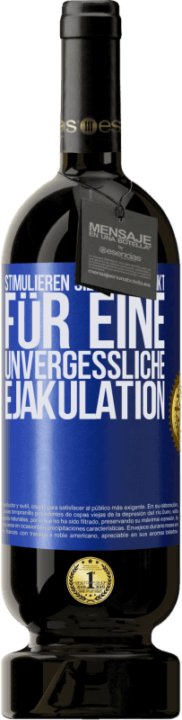 49,95 € Kostenloser Versand | Rotwein Premium Ausgabe MBS® Reserve Stimulieren Sie den G-Punkt für eine unvergessliche Ejakulation Blaue Markierung. Anpassbares Etikett Reserve 12 Monate Ernte 2016 Tempranillo