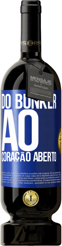 49,95 € Envio grátis | Vinho tinto Edição Premium MBS® Reserva Do bunker ao coração aberto Etiqueta Azul. Etiqueta personalizável Reserva 12 Meses Colheita 2015 Tempranillo