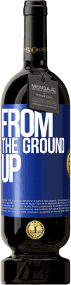 49,95 € Бесплатная доставка | Красное вино Premium Edition MBS® Бронировать From The Ground Up Синяя метка. Настраиваемая этикетка Бронировать 12 Месяцы Урожай 2014 Tempranillo