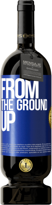 49,95 € 送料無料 | 赤ワイン プレミアム版 MBS® 予約する From The Ground Up 青いタグ. カスタマイズ可能なラベル 予約する 12 月 収穫 2016 Tempranillo