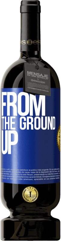 49,95 € Free Shipping | Red Wine Premium Edition MBS® Reserve From The Ground Up Blue Label. Customizable label Reserve 12 Months Harvest 2014 Tempranillo