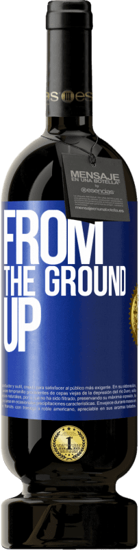 49,95 € Spedizione Gratuita | Vino rosso Edizione Premium MBS® Riserva From The Ground Up Etichetta Blu. Etichetta personalizzabile Riserva 12 Mesi Raccogliere 2014 Tempranillo