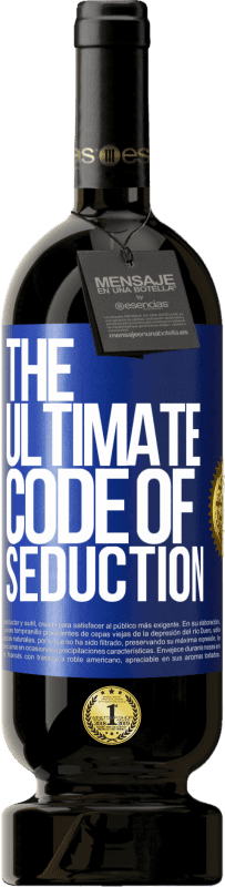 49,95 € 送料無料 | 赤ワイン プレミアム版 MBS® 予約する The ultimate code of seduction 青いタグ. カスタマイズ可能なラベル 予約する 12 月 収穫 2016 Tempranillo