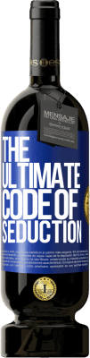 49,95 € Spedizione Gratuita | Vino rosso Edizione Premium MBS® Riserva The ultimate code of seduction Etichetta Blu. Etichetta personalizzabile Riserva 12 Mesi Raccogliere 2016 Tempranillo