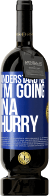 49,95 € 送料無料 | 赤ワイン プレミアム版 MBS® 予約する 私を理解して、私は急いで行きます 青いタグ. カスタマイズ可能なラベル 予約する 12 月 収穫 2016 Tempranillo