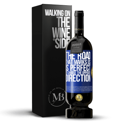 «The road that marks us is perfect to choose the opposite direction» Premium Edition MBS® Reserve