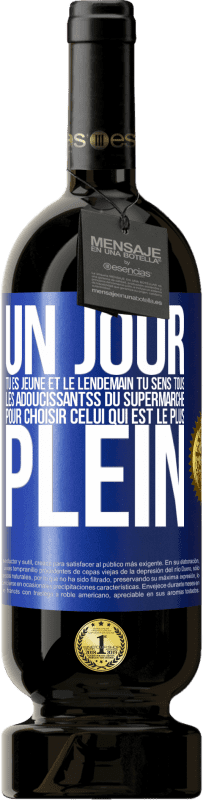 49,95 € Envoi gratuit | Vin rouge Édition Premium MBS® Réserve Un jour tu es jeune et le lendemain tu sens tous les adoucissantss du supermarché pour choisir celui qui est le plus plein Étiquette Bleue. Étiquette personnalisable Réserve 12 Mois Récolte 2016 Tempranillo