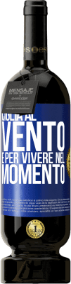 49,95 € Spedizione Gratuita | Vino rosso Edizione Premium MBS® Riserva Ciglia al vento e per vivere nel momento Etichetta Blu. Etichetta personalizzabile Riserva 12 Mesi Raccogliere 2014 Tempranillo