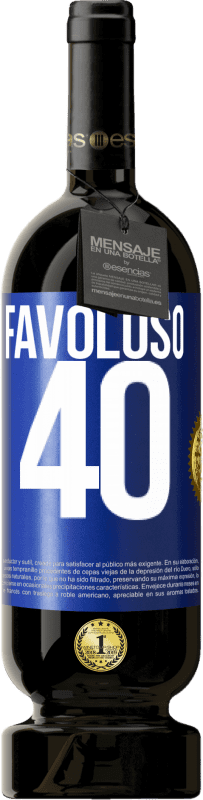 49,95 € Spedizione Gratuita | Vino rosso Edizione Premium MBS® Riserva Favoloso 40 Etichetta Blu. Etichetta personalizzabile Riserva 12 Mesi Raccogliere 2016 Tempranillo