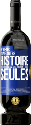 49,95 € Envoi gratuit | Vin rouge Édition Premium MBS® Réserve Je viens d'une autre histoire où les princesses se sauvent toutes seules Étiquette Bleue. Étiquette personnalisable Réserve 12 Mois Récolte 2015 Tempranillo