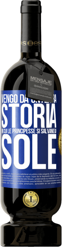 49,95 € Spedizione Gratuita | Vino rosso Edizione Premium MBS® Riserva Vengo da un'altra storia in cui le principesse si salvano da sole Etichetta Blu. Etichetta personalizzabile Riserva 12 Mesi Raccogliere 2014 Tempranillo