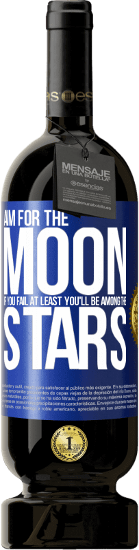 49,95 € 免费送货 | 红酒 高级版 MBS® 预订 瞄准月亮，如果失败，至少你会成为星星 蓝色标签. 可自定义的标签 预订 12 个月 收成 2016 Tempranillo