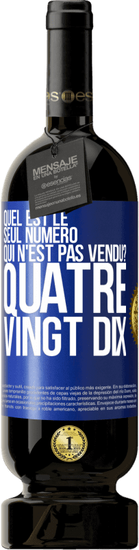 49,95 € Envoi gratuit | Vin rouge Édition Premium MBS® Réserve Quel est le seul numéro qui n'est pas vendu? Quatre vingt dix Étiquette Bleue. Étiquette personnalisable Réserve 12 Mois Récolte 2014 Tempranillo