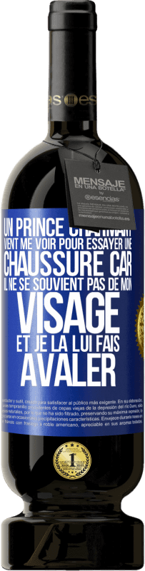 49,95 € Envoi gratuit | Vin rouge Édition Premium MBS® Réserve Un prince charmant vient me voir pour essayer une chaussure car il ne se souvient pas de mon visage et je la lui fais avaler Étiquette Bleue. Étiquette personnalisable Réserve 12 Mois Récolte 2015 Tempranillo