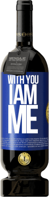 49,95 € Free Shipping | Red Wine Premium Edition MBS® Reserve With you i am me Blue Label. Customizable label Reserve 12 Months Harvest 2014 Tempranillo