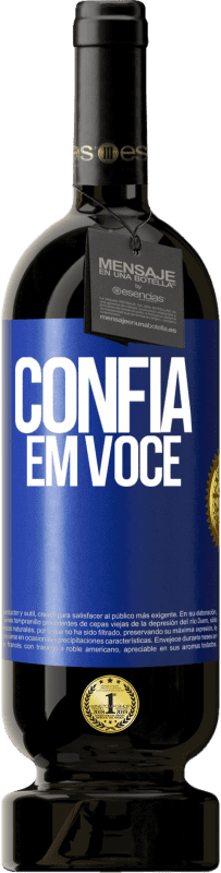 49,95 € Envio grátis | Vinho tinto Edição Premium MBS® Reserva Confia em você Etiqueta Azul. Etiqueta personalizável Reserva 12 Meses Colheita 2015 Tempranillo