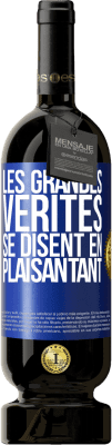 49,95 € Envoi gratuit | Vin rouge Édition Premium MBS® Réserve Les grandes vérités se disent en plaisantant Étiquette Bleue. Étiquette personnalisable Réserve 12 Mois Récolte 2015 Tempranillo