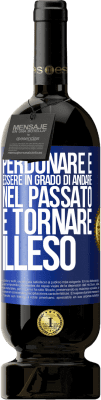 49,95 € Spedizione Gratuita | Vino rosso Edizione Premium MBS® Riserva Perdonare è essere in grado di andare nel passato e tornare illeso Etichetta Blu. Etichetta personalizzabile Riserva 12 Mesi Raccogliere 2016 Tempranillo