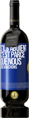 49,95 € Envoi gratuit | Vin rouge Édition Premium MBS® Réserve S'ils aboient, c'est parce que nous chevauchons Étiquette Bleue. Étiquette personnalisable Réserve 12 Mois Récolte 2015 Tempranillo