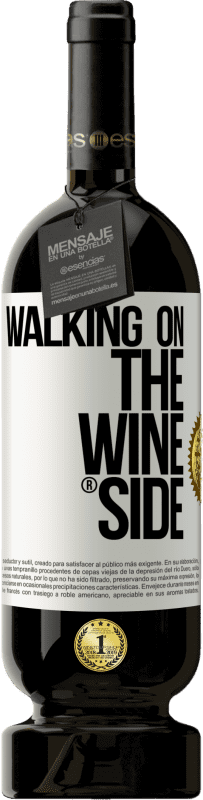 49,95 € Free Shipping | Red Wine Premium Edition MBS® Reserve Walking on the Wine Side® White Label. Customizable label Reserve 12 Months Harvest 2013 Tempranillo
