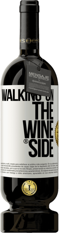 49,95 € Envoi gratuit | Vin rouge Édition Premium MBS® Réserve Walking on the Wine Side® Étiquette Blanche. Étiquette personnalisable Réserve 12 Mois Récolte 2014 Tempranillo