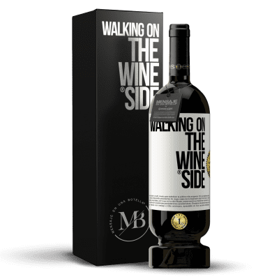 «Walking on the Wine Side®» Edición Premium MBS® Reserva