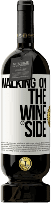 49,95 € Kostenloser Versand | Rotwein Premium Ausgabe MBS® Reserve Walking on the Wine Side® Weißes Etikett. Anpassbares Etikett Reserve 12 Monate Ernte 2016 Tempranillo
