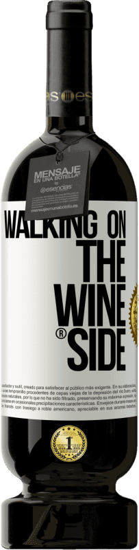 39,95 € Kostenloser Versand | Rotwein Premium Ausgabe MBS® Reserva Walking on the Wine Side® Weißes Etikett. Anpassbares Etikett Reserva 12 Monate Ernte 2014 Tempranillo
