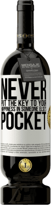 49,95 € 免费送货 | 红酒 高级版 MBS® 预订 永远不要把幸福的钥匙放在别人的口袋里 白标. 可自定义的标签 预订 12 个月 收成 2016 Tempranillo