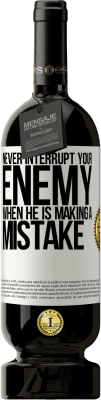 49,95 € 送料無料 | 赤ワイン プレミアム版 MBS® 予約する 敵がミスを犯しているときは、決して邪魔しないでください ホワイトラベル. カスタマイズ可能なラベル 予約する 12 月 収穫 2016 Tempranillo