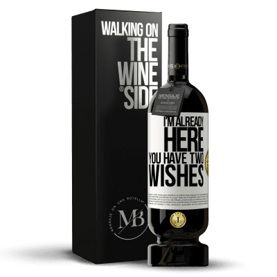 «I'm already here. You have two wishes» Premium Edition MBS® Reserva