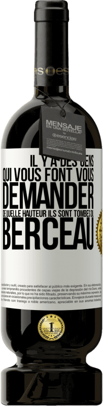 49,95 € Envoi gratuit | Vin rouge Édition Premium MBS® Réserve Il y a des gens qui vous font vous demander de quelle hauteur ils sont tombés du berceau Étiquette Blanche. Étiquette personnalisable Réserve 12 Mois Récolte 2015 Tempranillo