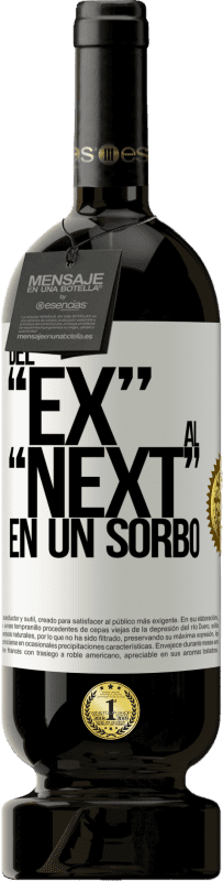 49,95 € 免费送货 | 红酒 高级版 MBS® 预订 Del EX al NEXT en un sorbo 白标. 可自定义的标签 预订 12 个月 收成 2015 Tempranillo