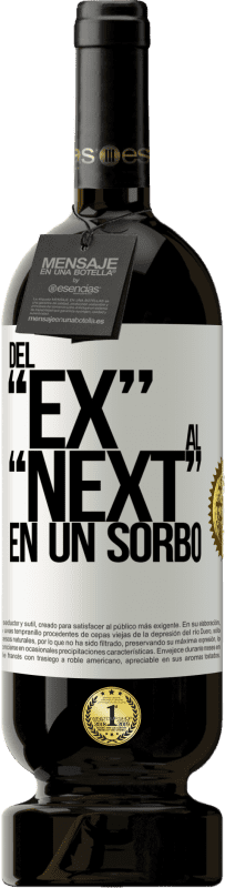 49,95 € Spedizione Gratuita | Vino rosso Edizione Premium MBS® Riserva Del EX al NEXT en un sorbo Etichetta Bianca. Etichetta personalizzabile Riserva 12 Mesi Raccogliere 2015 Tempranillo