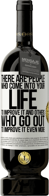 49,95 € 送料無料 | 赤ワイン プレミアム版 MBS® 予約する あなたの人生にそれを改善するためにやってくる人々と、それをさらに改善するために出て行く人々がいます ホワイトラベル. カスタマイズ可能なラベル 予約する 12 月 収穫 2016 Tempranillo