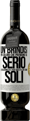 49,95 € Spedizione Gratuita | Vino rosso Edizione Premium MBS® Riserva Un brindisi per coloro che prendono sul serio le relazioni ed è per questo che siamo soli Etichetta Bianca. Etichetta personalizzabile Riserva 12 Mesi Raccogliere 2015 Tempranillo