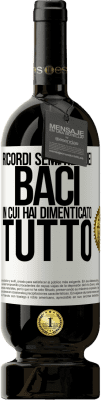 49,95 € Spedizione Gratuita | Vino rosso Edizione Premium MBS® Riserva Ricordi sempre quei baci in cui hai dimenticato tutto Etichetta Bianca. Etichetta personalizzabile Riserva 12 Mesi Raccogliere 2014 Tempranillo