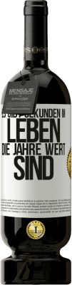 49,95 € Kostenloser Versand | Rotwein Premium Ausgabe MBS® Reserve Es gibt Sekunden im Leben, die Jahre wert sind Weißes Etikett. Anpassbares Etikett Reserve 12 Monate Ernte 2014 Tempranillo