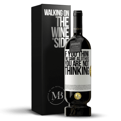 «If you think the same as others, you are not thinking» Premium Edition MBS® Reserve